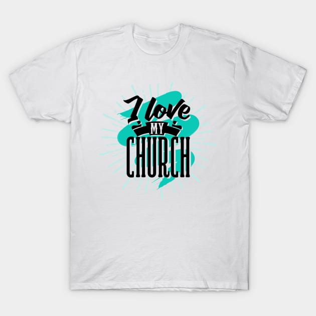 I love my church T-Shirt by Reformer